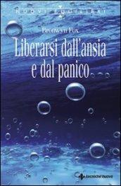 Liberarsi dall'ansia e dal panico