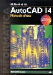 Autocad 14. Manuale d'uso. Con CD-ROM