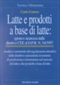 Latte e prodotti a base di latte: igiene e sicurezza. Dalle direttive CEE al DPR n. 54/1997