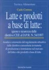 Latte e prodotti a base di latte: igiene e sicurezza. Dalle direttive CEE al DPR n. 54/1997