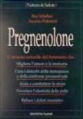 Pregnenolone. L'ormone naturale del benessere