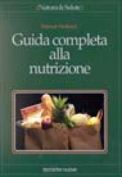 Guida completa alla nutrizione