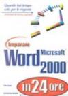 Imparare Microsoft Word 2000 in 24 ore