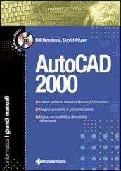 AutoCad 2000. Il grande manuale. Con CD-ROM