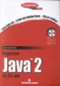 Imparare Java 2 in 24 ore. Con CD-ROM