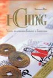 I Ching. Vivere in armonia l'amore e l'amicizia