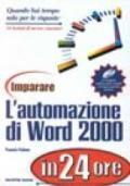 Imparare l'automazione di Word 2000 in 24 ore