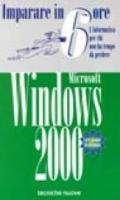 Imparare Microsoft Windows 2000 in 6 ore