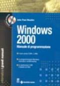 Windows 2000. Manuale di programmazione. Con CD-ROM