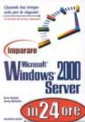 Imparare Microsoft Windows 2000 Server in 24 ore