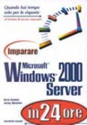 Imparare Microsoft Windows 2000 Server in 24 ore