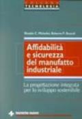 Affidabilità e sicurezza del manufatto industriale. La progettazione integrata per lo sviluppo sostenibile