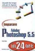 Imparare Adobe Photoshop 5.5 in 24 ore