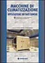 Macchine di climatizzazione. Applicazione dei dati sonori