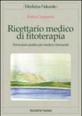 Ricettario medico di fitoterapia. Formulario pratico per medici e farmacisti