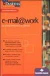 E-mail@work. La posta elettronica in azienda