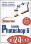 Imparare Adobe Photoshop 6 in 24 ore. Con CD-ROM