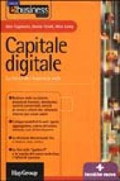 Capitale digitale. La forza dei business Web