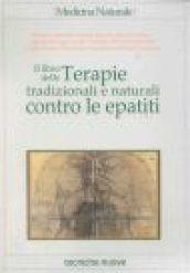 Il libro delle terapie tradizionali e naturali contro le epatiti