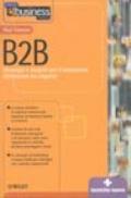 B2B. Strategie e modelli per il commercio elettronico tra imprese