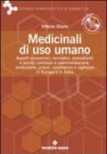 Medicinali di uso umano. Aspetti economici, normativi, procedurali e tecnici connessi a sperimentazione, produzione, prezzi, commercio e vigilanza. Con CD-ROM