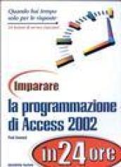 Imparare la programmazione Access 2002 in 24 ore