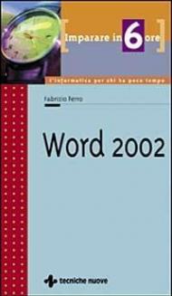 Imparare Word 2002 in 6 ore