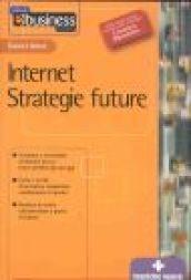 Internet. Strategie future