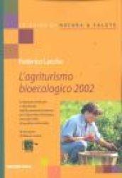 L'agriturismo bioecologico 2002