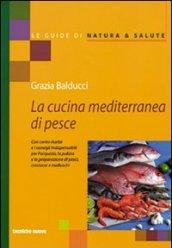 La cucina mediterranea di pesce