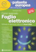 La patente europea del computer. Corso avanzato: foglio elettronico. Microsoft Excel 2002