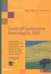 Guida all'agriturismo bioecologico 2003