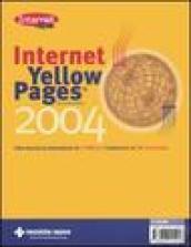 Internet Yellow Pages 2004. Una raccolta ragionata di 3.500 siti suddivisi in 28 categorie