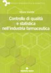 Controllo di qualità e statistica nell'industria farmaceutica