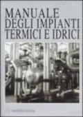 Manuale degli impianti termici e idrici