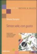 Senza sale, con gusto