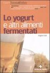 Lo yogurt e altri alimenti fermentati