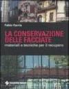 La conservazione delle facciate. Materiali e tecniche per il recupero