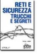 Reti e sicurezza. Trucchi e segreti