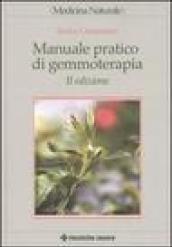 Manuale pratico di gemmoterapia