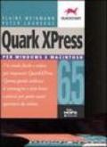 Quark XPress 6.5. Per Windows e Macintosh
