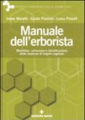 Manuale dell'erborista. Biosintesi, estrazione e identificazione delle sostanze di origine vegetale