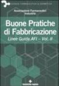 Buone pratiche di fabbricazione. Linee guida AFI: 2