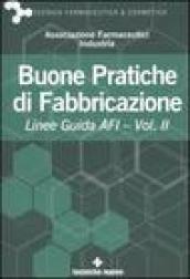 Buone pratiche di fabbricazione. Linee guida AFI: 2