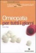 Omeopatia per tutti i giorni