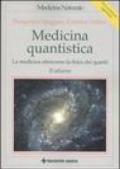 Medicina quantistica. La medicina attraverso la fisica dei quanti