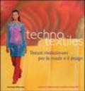 Techno textiles. Tessuti rivoluzionari per la moda