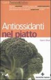 Antiossidanti nel piatto