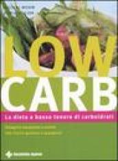 Low carb. La dieta a basso tenore di carboidrati