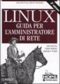 Linux. Guida per l'amministratore di rete